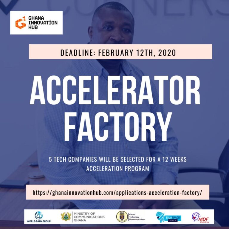The Acceleration Factory of the Ghana Innovation Hub launches call for applications for Tech companies