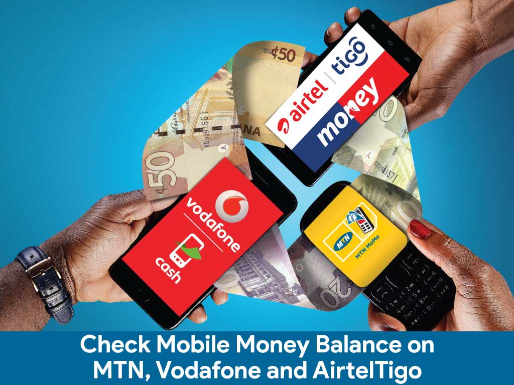 How to check Mobile Money Balance on MTN, Vodafone and AirtelTigo