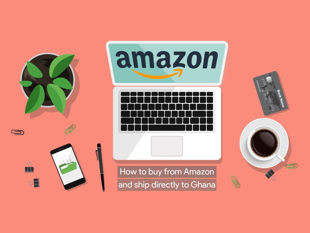 How to shop directly from Amazon and have it delivered in Ghana