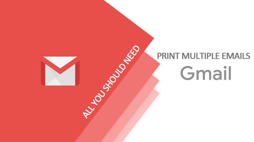 How To Print Multiple Emails in Gmail