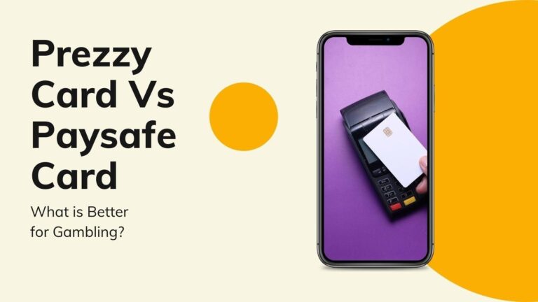 Prezzy Card Vs Paysafe Card: What is Better for Gambling?