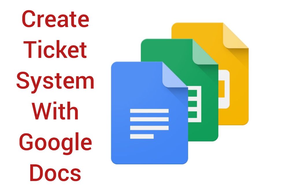 How to Create a Support Ticket System with Google Docs