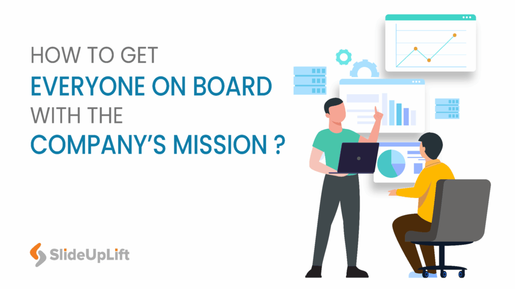 How to Get Everyone on Board With the Company’s Mission?